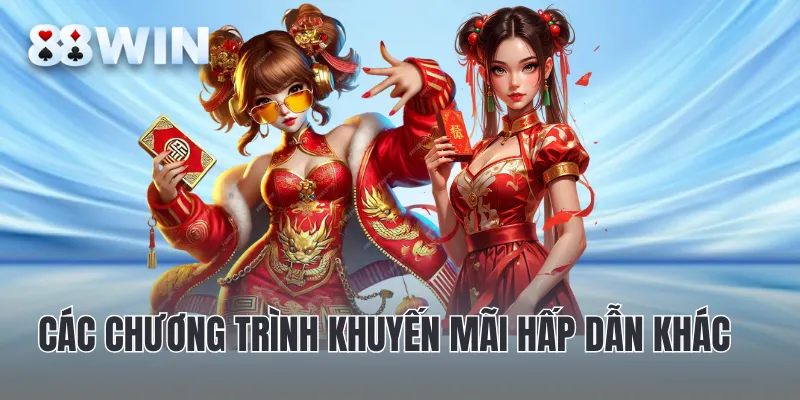 Các chương trình khuyến mãi hấp dẫn khác