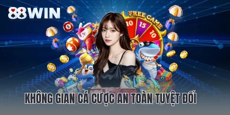 Không gian cá cược an toàn tuyệt đối